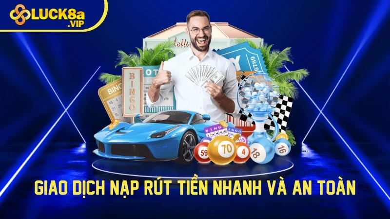 Giao dịch và nạp rút tiền nhanh và an toàn